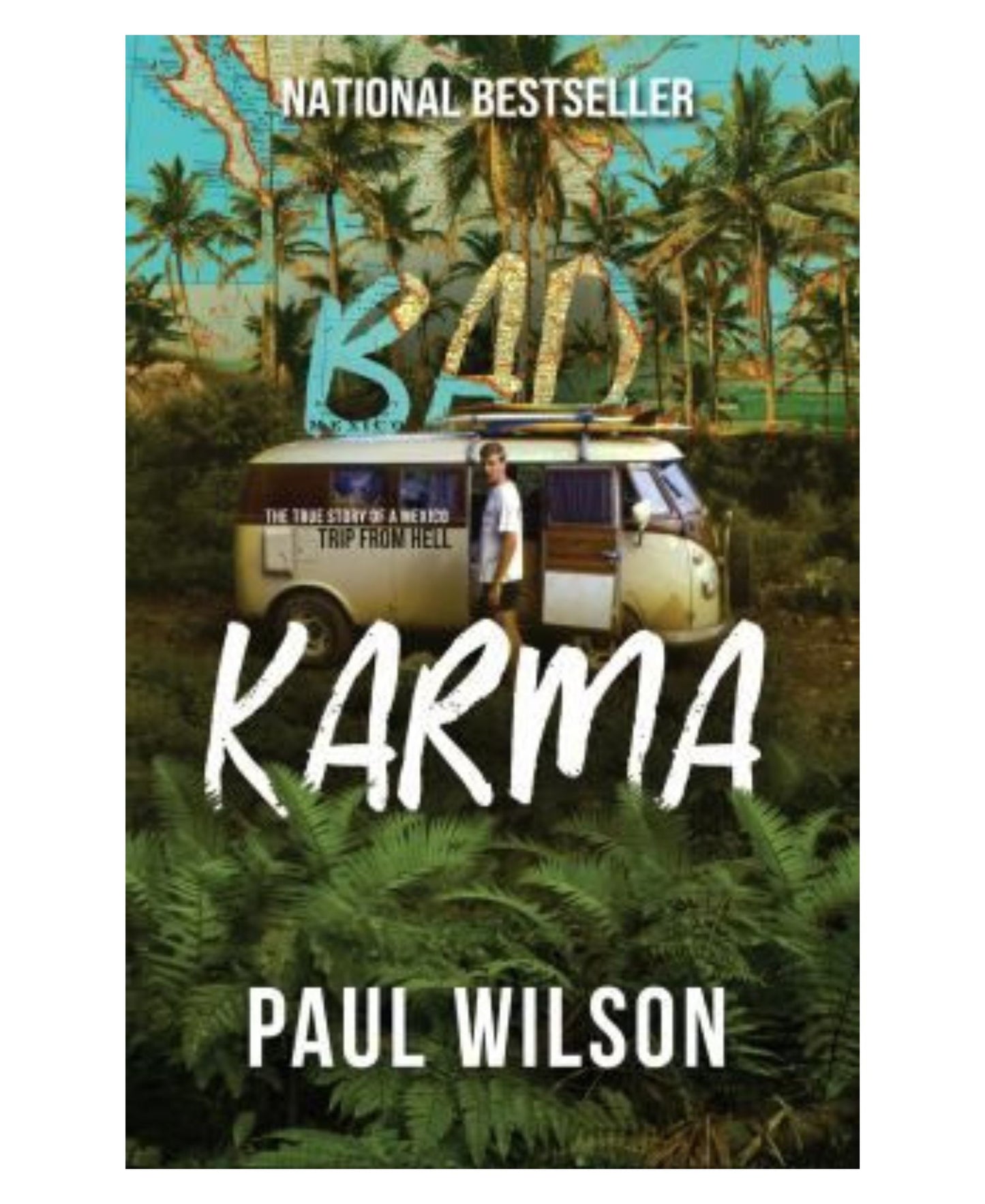 Bad Karma: A True Story of a Mexico Trip From Hell