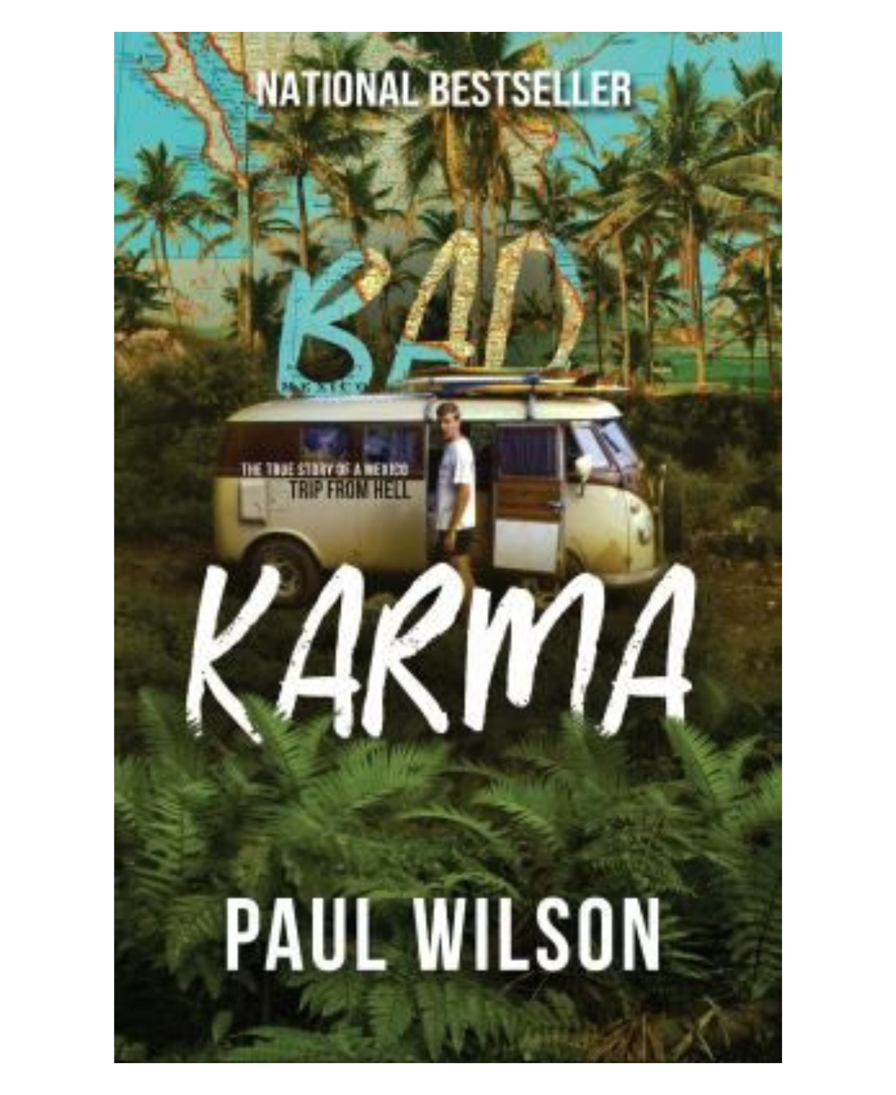 Bad Karma: A True Story of a Mexico Trip From Hell