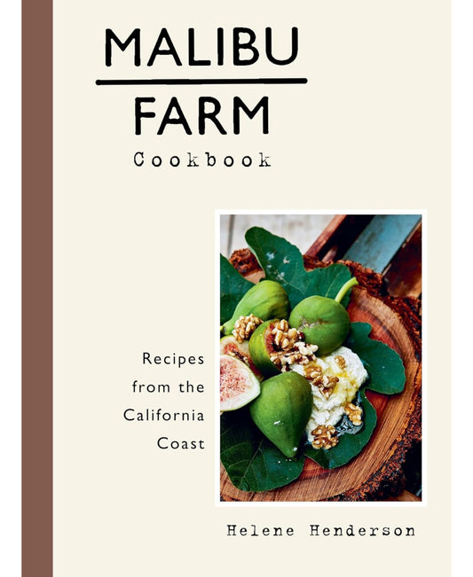 Malibu Farm Cookbook