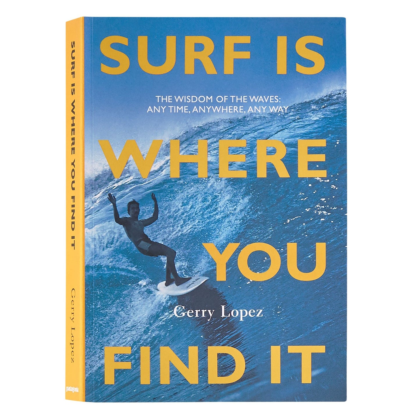 Surf Is Where You Find It: The Wisdom of the Waves