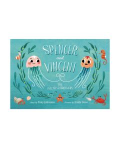 Spencer and Vincent the Jellyfish Brothers Hardcover