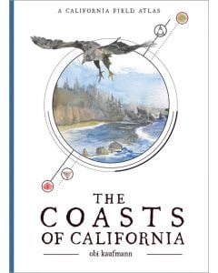 The Coasts of California: A California Field Atlas