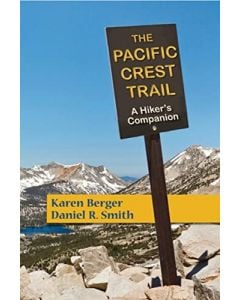 The Pacific Crest Trail: A Hiker's Companion
